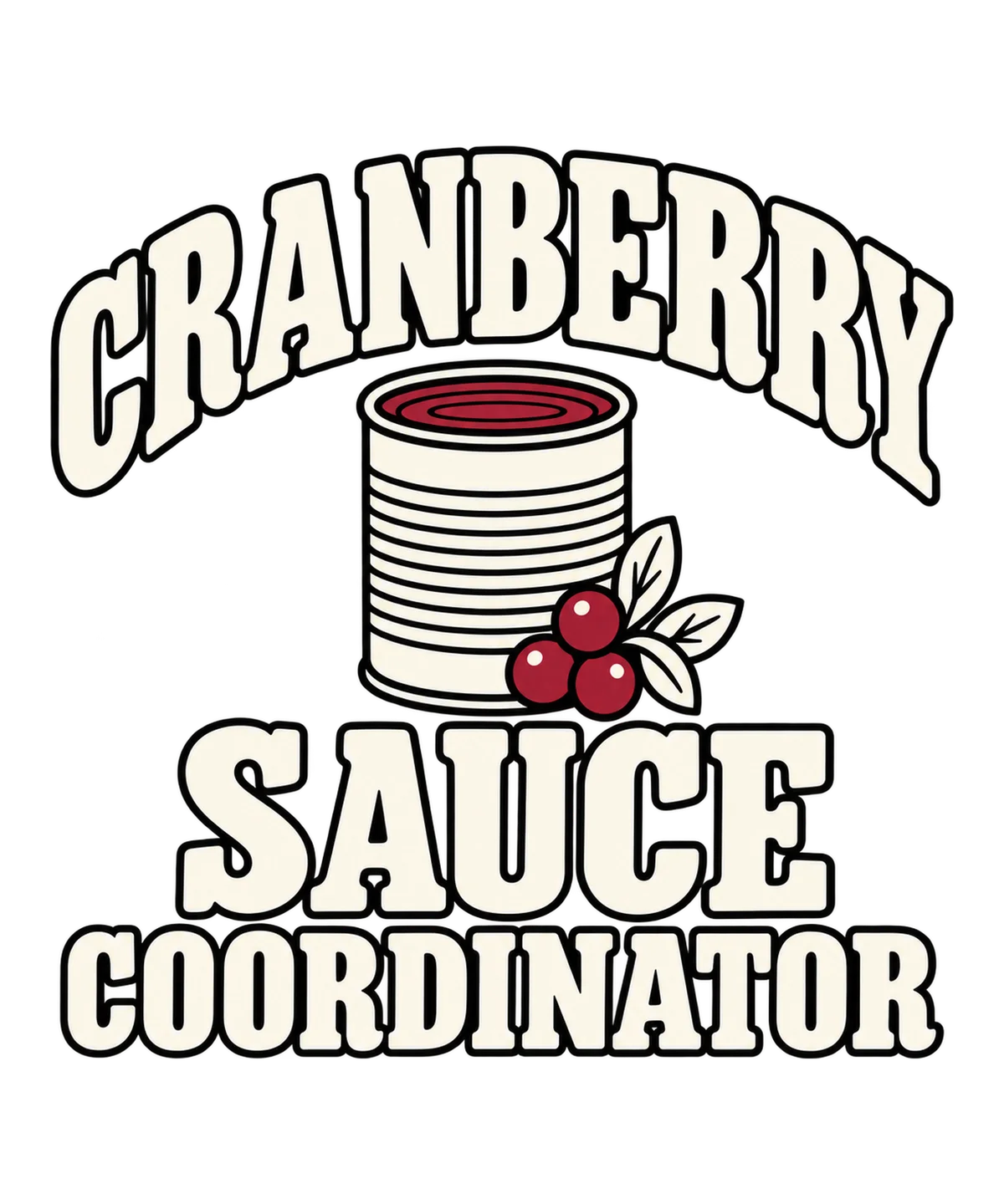 Cranberry Sauce Coordinator Funny Thanksgiving design preview