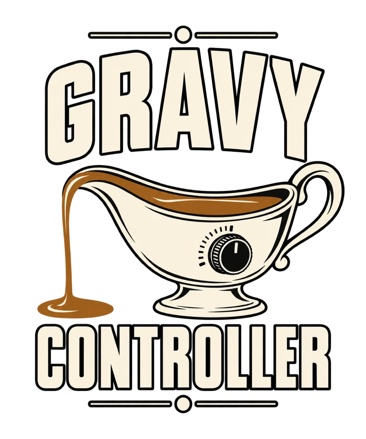 Gravy Flow Controller Funny Thanksgiving design preview