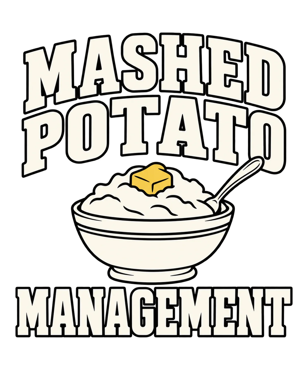 Mashed Potato Management Funny Thanksgiving design preview